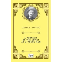 A Portrait Of The Artist As A Young Man / James Joyce