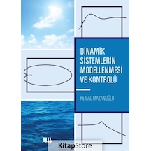 Dinamik Sistemlerin Modellenmesi ve Kontrolü  - Kemal Mazanoğlu  - Literatür Yayıncılık