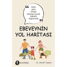 Ebeveynin Yol Haritası - Shefali Tsabary - Kuraldışı Yayınları