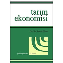 Tarım Ekonomisi - Zeynel Dinler - Ekin Basım Yayın