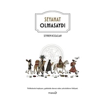 Seyahat Olmasaydı / Seymen Bozaslan