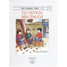 Üç Geveze Bir Cingöz- Küçük Ev Yayınları