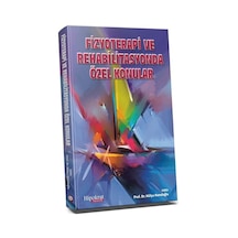 Fizyoterapi ve Rehabilitasyonda Özel Konular / Prof. Dr. Hülya...