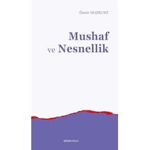 Mushaf Ve Nesnellik / Ömer Bozkurt