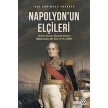 Napolyon'un Elçileri & Devrim Sonrası Osmanlı-fransız İlişkile...