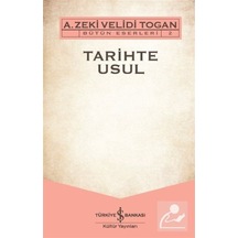 Tarihte Usul / Zeki Velidi Togan 9786052958254
