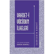 Vahdet-i Vücudun İlkeleri / Sadreddin Konevi
