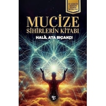 Mucize / Halil Ata Bıçakçı