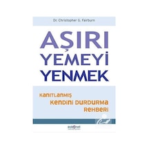 Aşırı Yemeyi Yenmek - Dr. Christopher G. - Fairburn Psikonet Yayınları