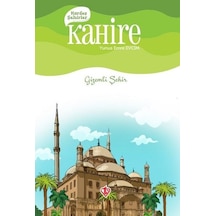 Kardeş Şehirler: Kahire - Gizemli Şehir - Yunus Emre Evcim - Türkiye Diyanet Vakfı Yayınları
