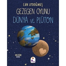 Gezegen Oyunu / Dünya Ve Plüton / Can Aydoğmuş