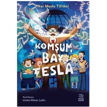 Komşum Bay Tesla - Nur Muslu Tiftikci - İthaki Yayınları