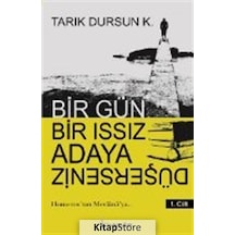 Bir Gün Bir Issız Adaya Düşerseniz 1.Cilt - Tarık Dursun K. - İnkılap Kitabevi
