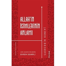 Allah'ın İsimlerinin Anlamı / Sadreddin Konevi