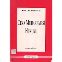 Ceza Muhakemesi Hukuku - Nevzat Toroslu