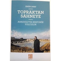Topraktan Sahneye - Ersin Onay - Sun Yayınevi