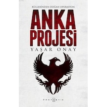 Anka Projesi; Küllerinden Doğan Operasyon