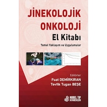 Jinekolojik Onkoloji El Kitabı - Temel Yaklaşım ve Uygulamalar- Nobel Tıp Kitabevleri