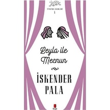 Leyla ile Mecnun - Tiyatro Eserleri 1 - İskender Pala - Kapı Yayınları