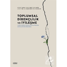 Toplumsal Dirençlilik Ve İyileşme & 6 Şubat Depremi Sonrası Ha...
