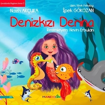 Denizkızı Derina-Çocuklarda Özgüven Serisi 2 - İpek Gökozan -  Nazlı Akçura - Mandolin