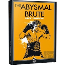 The Abysmal Brute - Jack London - Ren Kitap