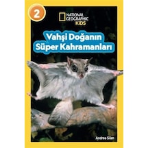 National Geographic Kıds - Vahşi Doğanın Süper Kahramanları / ...