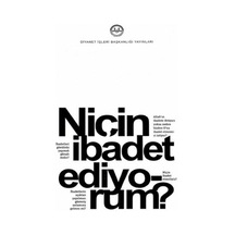 Niçin İbadet Ediyorum
