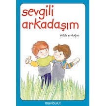 Sevgili Arkadaşım - Fatih Erdoğan - Mavi Bulut Yayıncılık