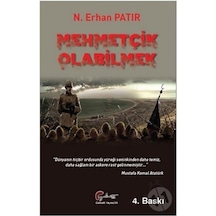 Mehmetçik Olabilmek - N. Erhan Patır - Galeati