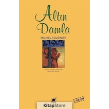 Kitapstore- Altın Damla / Michel Tournier