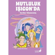 Mutluluk Işıgon'da / Serdar Sönmemiş