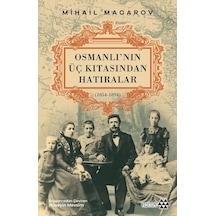 Osmanlı Nın Üç Kıtasından Hatıralar