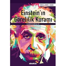 Einstein'ın Görelilik Kuramı - Timur Karaçay - Abaküs Kitap