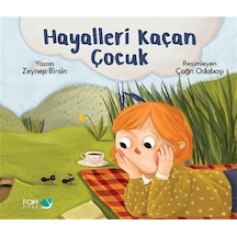 Hayalleri Kaçan Çocuk / Zeynep Birsin