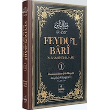 Feydu'l Barî 'ala Sahîhi'l Buharî 1. Cilt / Muhammed Enver Ş...