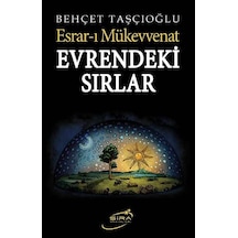 Evrendeki Sırlar  - Behçet Taşçıoğlu  - Şira Yayınları