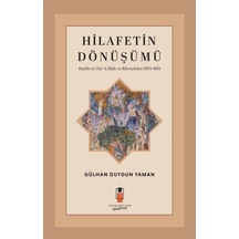 Hilafetin Dönüşümü / Gülhan Duygun Yaman