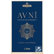 Avni - Fatih Sultan Mehmet - Nihat Öztoprak - İdeal Kültür Yayıncılık