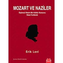 Mozart ve Naziler - Erik Levi - Kırmızı Kedi