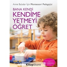 Bana Kendi Kendime Yetmeyi Öğret - Charlotte Poussin - Kaknüs Yayınları