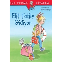 Elif Tatile Gidiyor - Liane Schneider - İş Bankası Kültür Yayınları
