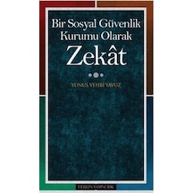 Bir Sosyal Güvenlik Kurumu Olarak Zekat / Prof. Dr. Yunus Vehb...
