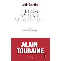 İletişim Toplumu Ve Aktörleri