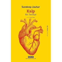 Kalp: Bir Tarihçe  - 21. Yüzyıl Kitapları  - Sandeep Jauhar  - Yapı Kredi Yayınları