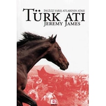Türk Atı (Ingiliz Yarış Atlarının Atası)