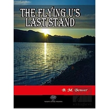 The Flying U's Last Stand - B. M. Bower - Platanus Publishing