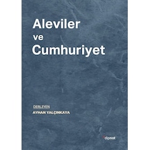 Aleviler Ve Cumhuriyet / Ayhan Yalçınkaya