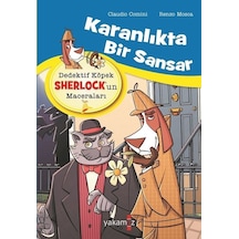 Karanlıkta Bir Sansar: Dedektif Köpek Sherlock'un Maceraları - Claudio Comini - Yakamoz Yayınları