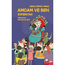 Amcam ve Ben-Süperstar - Genç Osman Yavaş - Final Kültür Sanat Yayınları